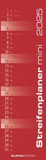 : Streifenplaner Mini Rot 2025 - Streifen-Kalender 9,5x33 cm - Küchenkalender - Wandplaner - Alpha Edition, KAL