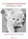 : Der große poetische Katzenkalender 2025 - Bildkalender A3 (29,7x42 cm) - mit schönen Zitaten - schwarz-weiß - Tierkalender - Wandplaner - Wandkalender, KAL