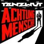 Tanzwut: Achtung Mensch!, CD,CD