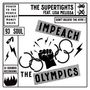 The Supertights: Impeach The Olympics (Lim.Ed.), SIN