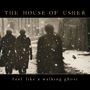 The House of Usher: Feel Like A Walking Ghost, CD