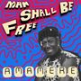 Amamere: Man Shall Be Free, CD