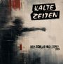 Kalte Zeiten: Der Schlag Ins Leere (2026), CD