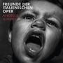 Text: "FREUNDE DER ITALIENISCHEN OPER, ANGELUS LUMINIS." Schwarz-weißes Bild eines rufenden Kindes.