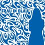 Klampfisk: Frau in Blau, CD