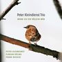 Text: "Peter Kleindienst Trio, Wenn ich ein Vöglein wär, Peter Kleindienst, Florian Döling, Frank Bockius." Ein Vogel auf einem Ast.