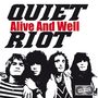 Quiet Riot: Alive And Well, CD