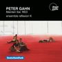 Peter Gahn: Kammermusik "Meinten Sie: RED", CD