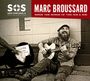 Marc Broussard: Save Our Soul II: Soul On A Mission, CD