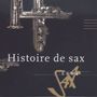 : Sax4 - Histoire e sax, CD