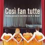 Wolfgang Amadeus Mozart: Cosi fan Tutte, CD,CD