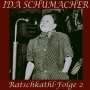 Ida Schumacher: Ratschkathl Folge 2, CD