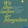 : Wie schön leuchtet der Morgenstern - Barocke Weihnachten, CD