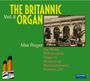 : The Britannic Organ  8 - Max Reger, CD,CD