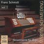 Franz Schmidt: Orgelwerke Vol.1, SACD