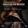 Friedrich Schneider: Christus der Meister (Christus-Oratorium), SACD,SACD
