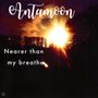 Antamoon: Nearer than my breathe, CD