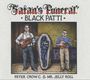 Black Patti: Satan's Funeral (180g), LP
