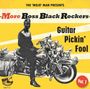 : More Boss Black Rockers Vol. 1: Guitar Pickin' Fool, LP,CD