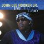 John Lee Hooker Jr.: Live In Istanbul, Turkey, CD
