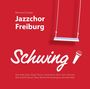 Jazzchor Freiburg: Schwing!, CD