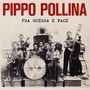 Pippo Pollina: Fra Guerra E Pace (180G LP), LP