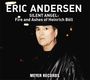 Oben steht "ERIC ANDERSEN", darunter "SILENT ANGEL: Fire and Ashes of Heinrich Böll". Unten "MEYER RECORDS". Eine Person mit Hut.
