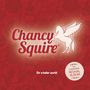 „Chancy Squire“ in roter Schrift auf rotem Hintergrund, mit Pegasus-Logo und kreisförmigem Siegel „The unbelievable Revival Album“.