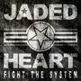 Jaded Heart: Fight The System (Special Edition), CD