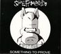 Spermbirds: Something To Prove (Limited Edition) (Red Vinyl), LP