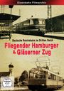 Der Text beschreibt "Fliegender Hamburger & Gläserner Zug" im Rahmen der "Deutsche Reichsbahn im Dritten Reich". Zwei historische Züge.