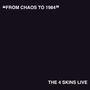 The 4 Skins: From chaos to 1984, LP