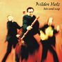 Wildes Holz: Hin und weg, CD