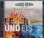 Guido Henn: Feuer und Eis, CD