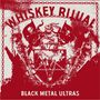 Whiskey Ritual: Black Metal Ultras, CD
