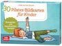 Anne-Katrin Müller: 30 Pilates-Bildkarten für Kinder, Div.