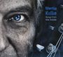 Martin Kolbe: Songs From The Inside, CD