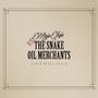 Mojo Juju & The Snake Oil Merchants: Anthology, LP