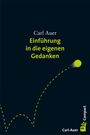 Carl Auer: Einführung in die eigenen Gedanken, Buch
