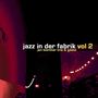 Jan Bierther: Jazz in der Fabrik Vol.2, CD