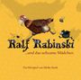 : Ralf Rabinski...und das seltsame Mädchen, CD