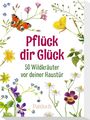 : Pflück dir Glück, Div.