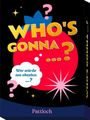 „WHO'S GONNA ...?“, „Wer würde am ehesten ...?“, Pattloch. Bunte Grafiken: Fragezeichen, Stern, rote Form.