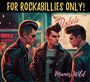Texte: "FOR ROCKABILLIES ONLY!", "Manos Wild". Illustration von drei Männern im Rockabilly-Stil mit Lederjacken.