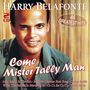 Harry Belafonte: Come Mister Tally Man: 46 Greatest Hits, CD,CD