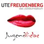 Ute Freudenberg: Jugendliebe - Das Jubiläumsalbum, CD,CD
