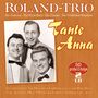 Roland-Trio: Tante Anna: 50 große Erfolge, CD,CD