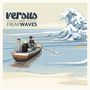 Versus : Freakwaves, CD