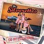 The Silverettes: Silverettes Go International, CD