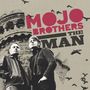 Mojo Brothers: The Man / Good Bye Baby, SIN